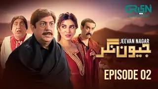 Jeevan Nagar | Episode 02 | Rabia Butt | Sohail Ahmed | Green Top Dramas