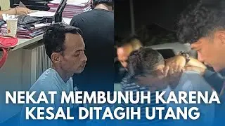 DITAGIH UTANG MALAH MARAH RIBUT DAN BUNUH ORANG! Peristiwa Tragis di Purwakarta
