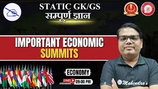 Important Economic Summits | Economy | Static GK/GS for All Competitive Exams by Ashutosh Sir