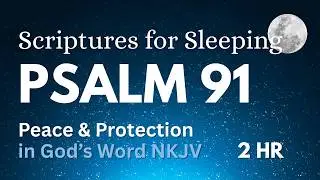 2 Hour Night Prayer for Protection While Sleeping 🌙