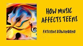 #English #reading HOW MUSIC AFFECTS TEENS