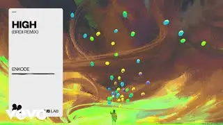 Enkode, BRDI - High (BRDI Remix) (Pseudo Video)