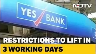 Yes Bank Rescue Plan Notified, Moratorium To End In 