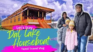 HOW DAL LAKE SRINAGAR HOUSEBOAT LOOKS FROM INSIDE AND OUTSIDE