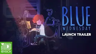 Blue Wednesday || Launch Trailer