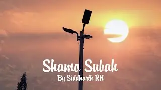 Shamo Subah | Official Audio | SiddharthRN