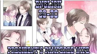 President's Pampered Wife CH 29-30 | @StarComic2 🌟