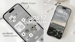 iOS 17 AESTHETIC CUSTOMIZATION ✨🤍 | custom iphone theme, widgets, icons tutorial (Gray Thame)