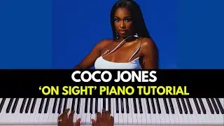 How to Play “On Sight” by Coco Jones | Piano Tutorial (R&B Soul)