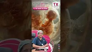 World IVF Day 2025 | IVF Isn&rsquo;t the End&mdash;It&rsquo;s a New Beginning for Parenthood | TX Hospitals #ivf