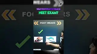 What Footwear to Wear in the NEET Exam? 🤔 #shorts #neet