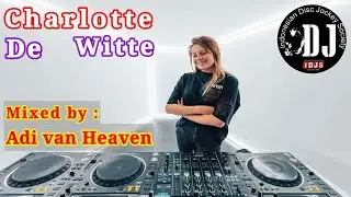 Charlotte De Witte | Mixed set by Adi van Heaven - January 2023 #charlottedewitte #techno #kntxt