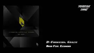 D-Formation, Grazze -  Anya Feat. Eleonora (Original Mix) [BeatFreak Recordings]