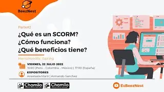 (Parte#2) &iquest;Qu&eacute; es un Scorm? &iquest;C&oacute;mo funciona? y &iquest;Qu&eacute; beneficios tiene?