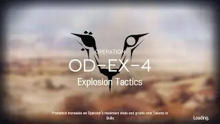 [Arknights] Operation Originum Dust [OD-EX-4]