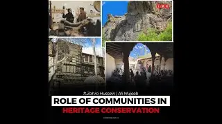Role of Communities in Heritage Conservation | G-B | Zahra Hussain & Ali Mujeeb| IMN Podcast