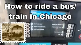 How to ride a bus/train in CHICAGO