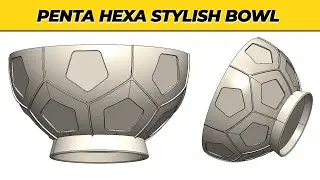 Advanced SolidWorks Modeling | Stylish Penta Hexa Bowl Design