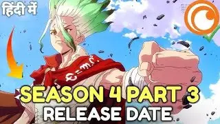 Dr. Stone Season 4 Part 3 Hindi Reels Date | official update