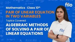 JAC Board 2026 | Pair of Linear Equations in Two Variables &ndash; Class 10 Math | L 2: Algebraic Methods