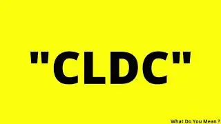 CLDC Full Form || What is CLDC ?