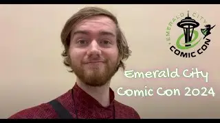 Emerald City Comic-Con 2024 Vlog