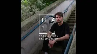 M.F.S: Observatory &mdash; HATE Podcast 474