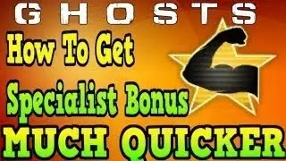 Call Of Duty Ghosts NEW WAY How To Get Specialist Bonus Faster UPDATED