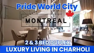 🏡 Pride World City Montreal Sample Flat Tour: 2 & 3 BED Duplex in Charholi | Call 8411888115 🏢