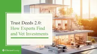 Trust Deeds 2.0: How Experts Find and Vet Investments | Webinar Replay