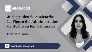 ¿Qué consideran los Jueces españoles que son los Administrador de Hecho?