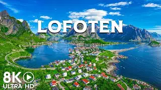 Lofoten islands, Norway &ndash; 8K Relaxation Film with Calming Piano Music
