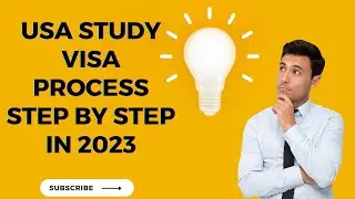 USA study visa process step by step in 2023