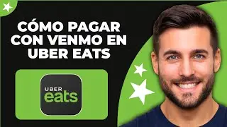 C&oacute;mo Pagar con Venmo en Uber Eats (2025)
