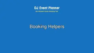 Create and Use Booking Helpers in DJ Event Planner