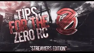 Tips to join Zero: Streamers RC Edition #ZCDRC