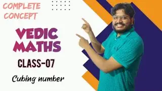 Vedic Maths Class -07 | Cubing numbers | Olympiad | Class 06-10 | RRB, NTPC | SSC