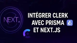 Comment intégrer Clerk avec Prisma et Next JS ? #nextjs