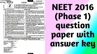 NEET 2016 (phase 1) solved question paper