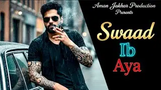 Aman Jakhar : Swaad Ib Aya | 77th Song of 100 Days 100 Songs Challenge | New Haryanvi Song 2026