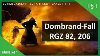Dombrand-Fall &middot; RGZ 82, 206 &middot; Klassiker Zivilrecht | JuraQuadrat