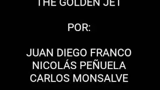 The Golden Jet