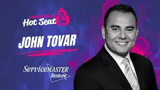 The Franchisor Hot Seat | ServiceMaster Restore | John Tovar