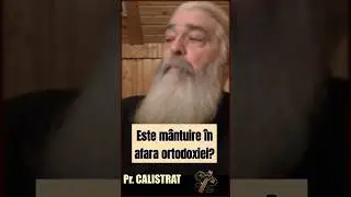 Dacă un ortodox pleacă la sectari? | Pr. Calistrat