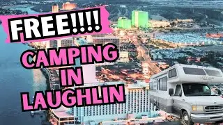 How to stay for free in Laughlin Nevada. Full time RV life.