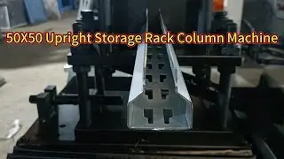 50X50 Upright Storage Rack Column Roll Forming Machine