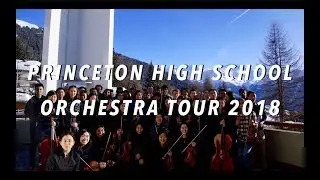 Princeton High School Orchestra 2018 Europe Tour