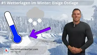 #1 Wetterlagen im Winter: Eisige Ostlage