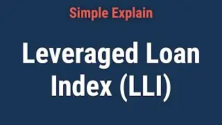 Leveraged Loan Index (LLI): What it Means, How It Works