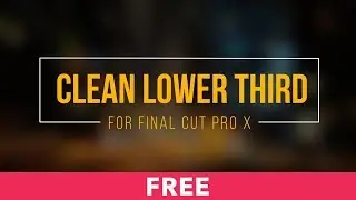 Clean Lower Third Free for Final Cut Pro X Trailer
